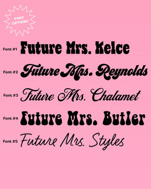 Future Mrs Sash - customizable sash