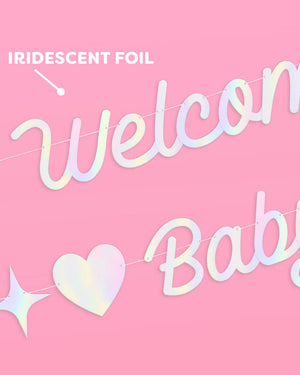 Welcome Baby Banner - iridescent foil banner