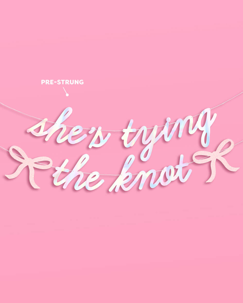 She's Tying the Knot Banner - iridescent foil banner