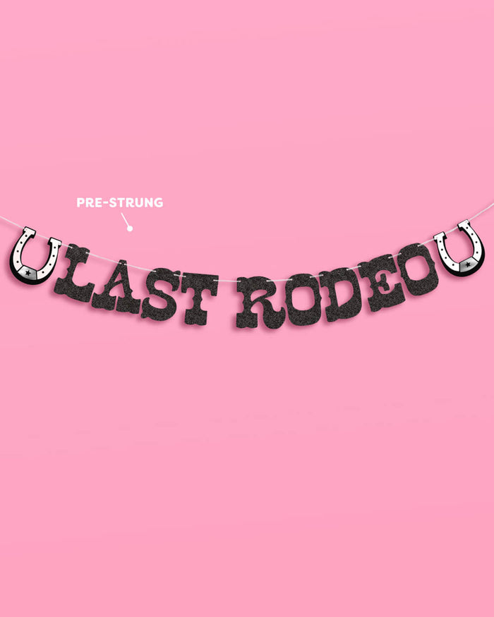 Last Rodeo Banner - two piece banner