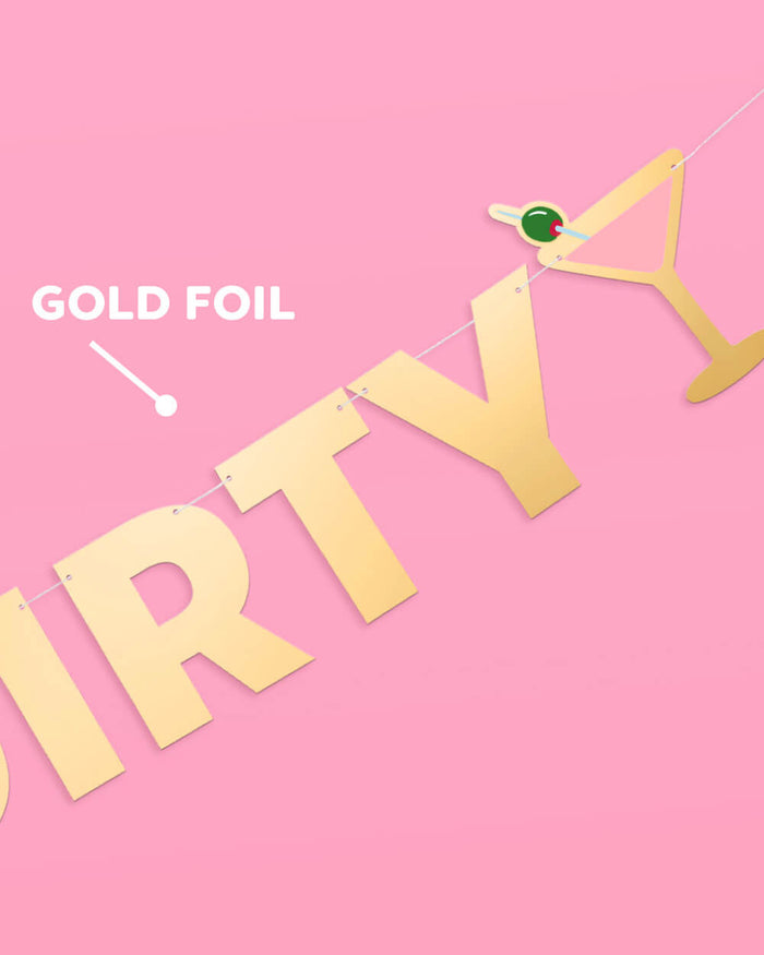 Extra Dirty Banner - gold foil banner