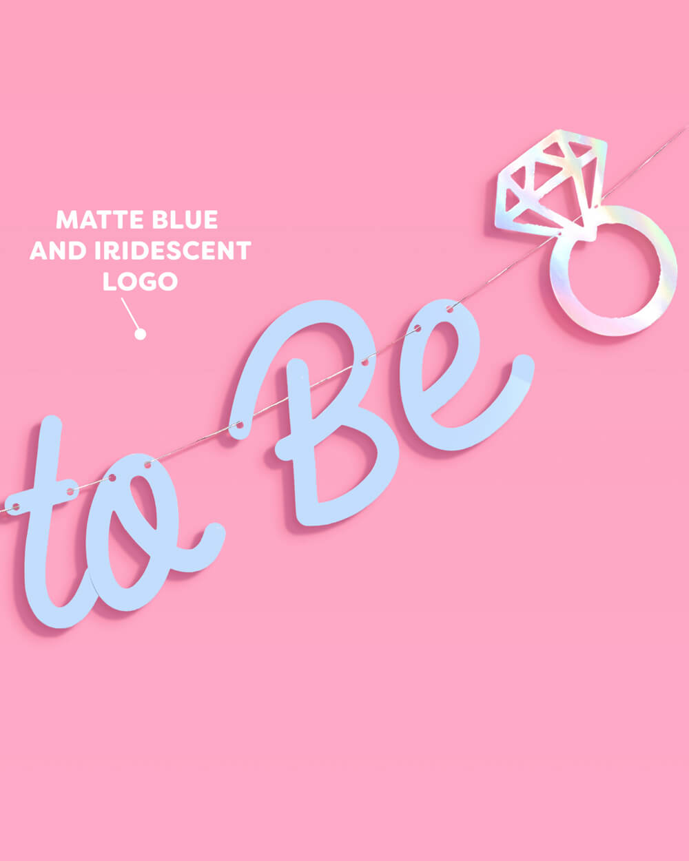 Blue Bride to Be Banner - matte blue + iridescent foil