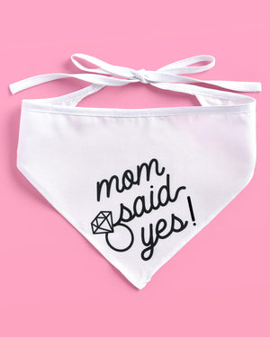 Mom Said Yes! Bandana - white pet bandana