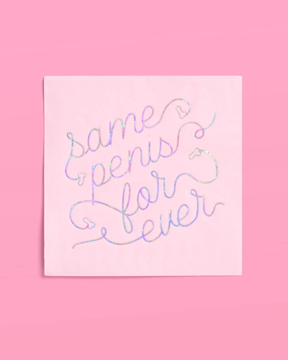 Same Penis 4ever Napkin - 50 printed napkins