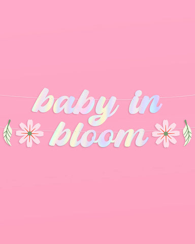 Baby in Bloom Banner - iridescent foil banner