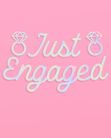 Just Engaged Banner - iridescent foil banner