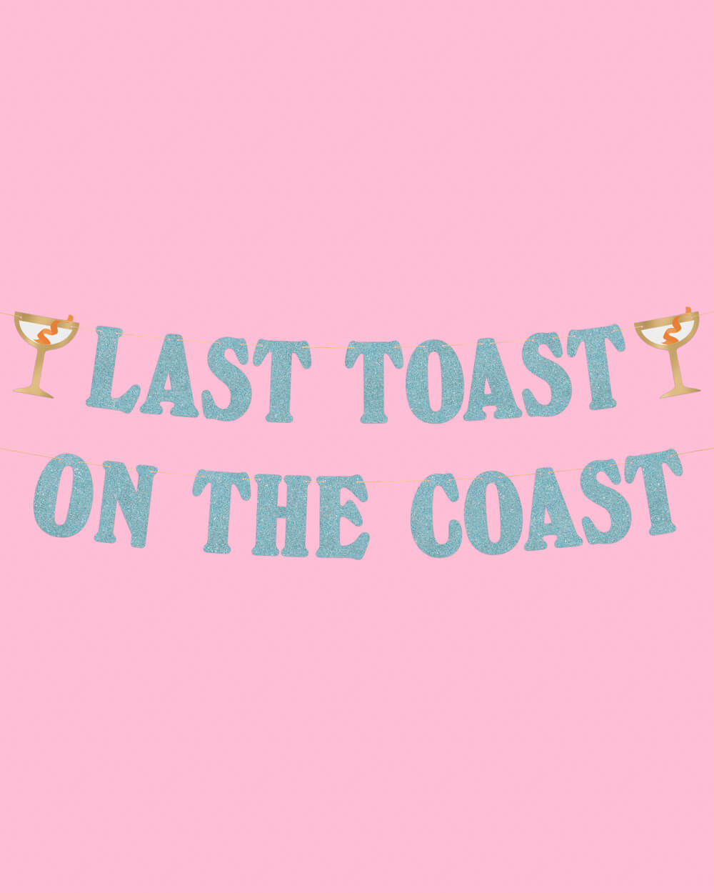 Last Toast Banner - blue glitter banner