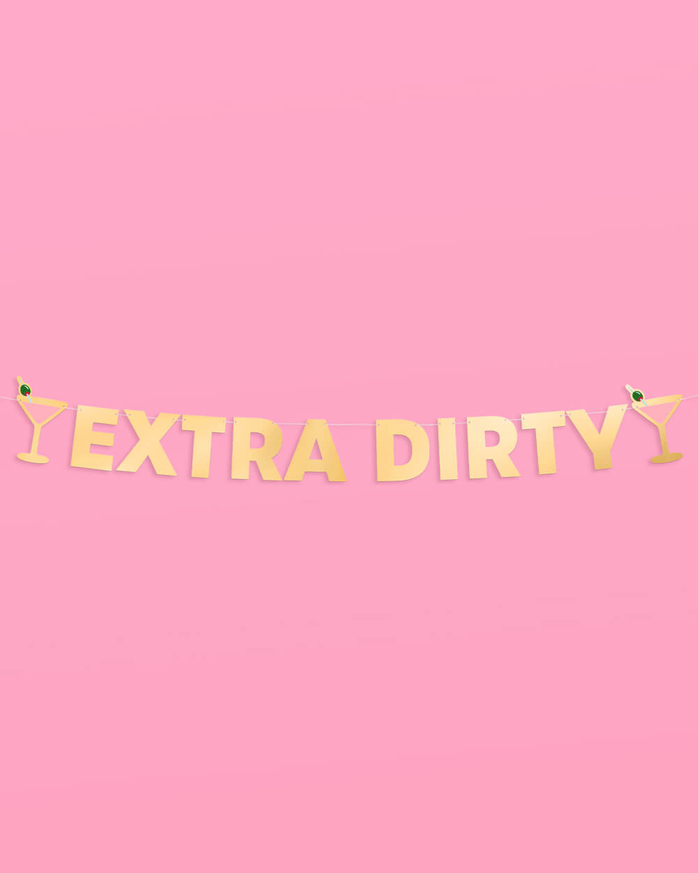 Extra Dirty Banner - gold foil banner